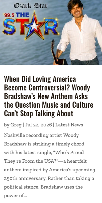 Ozark 99.5 The Star feature on Woody Bradshaw